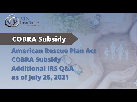 American Rescue Plan Act  COBRA Subsidy Additional IRS Q&A