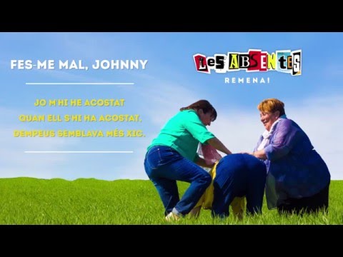 1. Fes-me Mal, Johnny - Les Absentes