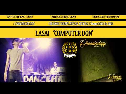 Chronic Sound feat LASAI - COMPUTER DON // #Chronicology Dubplate