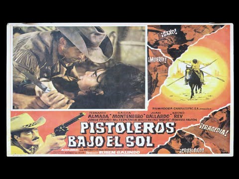 Pistoleros Bajo El Sol - Con Mario Almada Y Juan Gallardo Película Completa En Español