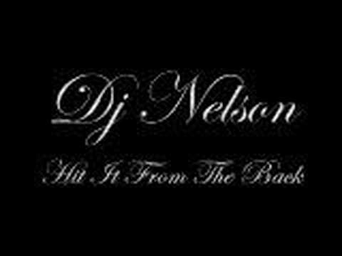 dj nelson-hit it from the back