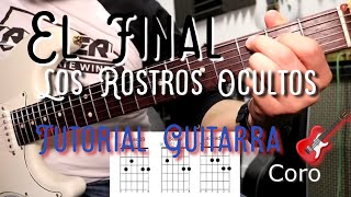 El Final Tutorial Guitarra "Rostros Ocultos"