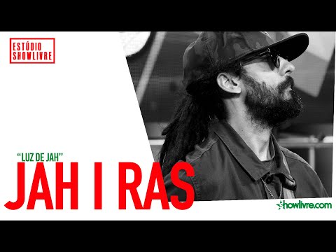 Jah I Ras - Luz De Jah - Ao Vivo no Estúdio Showlivre 2020