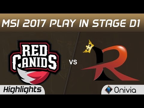 RED vs RPG Highlights MSI 2017 Play In Stage D1 Red Canids vs Rampage by Onivia
