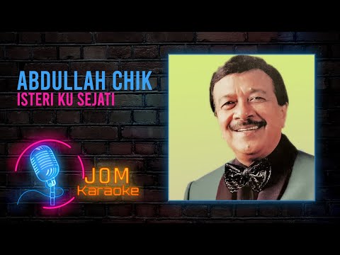Abdullah Chik - Isteri Ku Sejati (Official Music Karaoke)