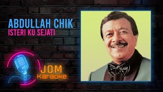 Download lagu Abdullah Chik - Isteri Ku Sejati ( Music Karaoke) mp3