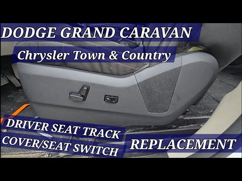 DODGE GRAND CARAVAN DRIVER SEAT SWITCH PLASTIC TRACK/TRIM PANEL REPLACEMENT/REMOVAL/FIX/REPAIR EASY