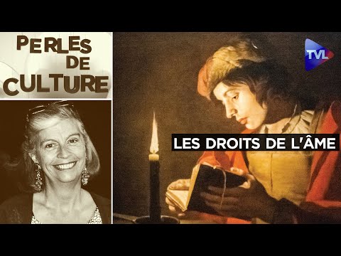 Et si notre âme avait des droits ? - Perles de Culture - TVL