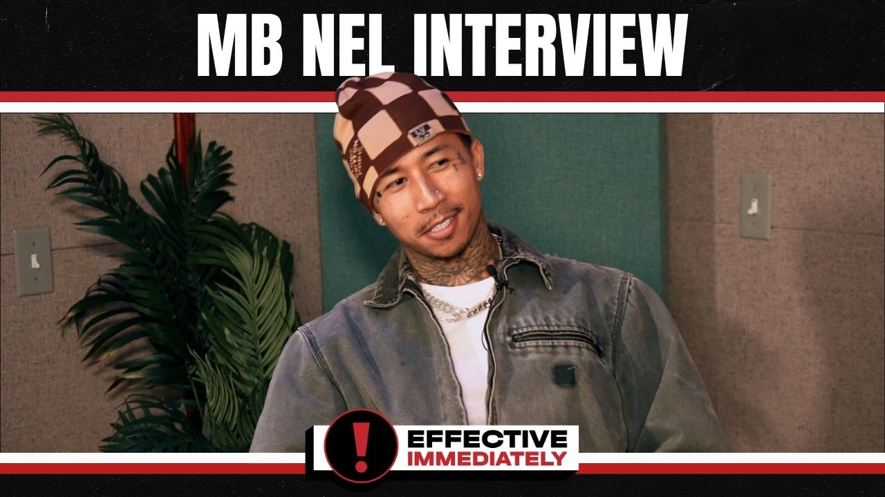 MB Nel On Troubled Upbringing, Being Shot, Fatherhood, New Outlook On Music | Effective Immediately