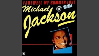 Michael Jackson - Farewell My Summer Love (2021 Remaster) [Audio HQ]