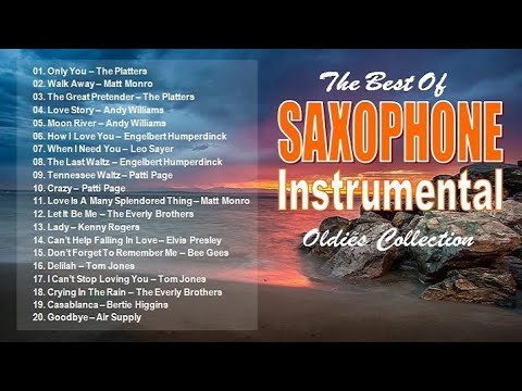 The Best of Oldies Saxophone Instrumental - Walk Away, How I Love you, Delilah, Lady and many more