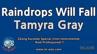 Tamyra Gray-Raindrops Will Fall (1 Minute Instrumental) [ZZang KARAOKE]