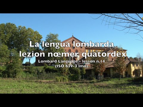 Lombard Language, lesson 14 - Lengua Lombarda, lezion 14