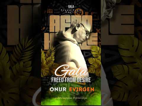Gala - Freed From Desire (Onur Evirgen remix)