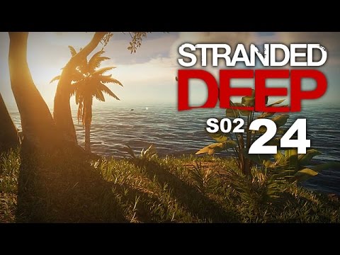Stranded Deep #S02E24 - Survival Sightseeing [CAM] | Let's Play Stranded Deep