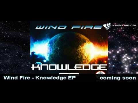 Wind Fire - Knowledge EP