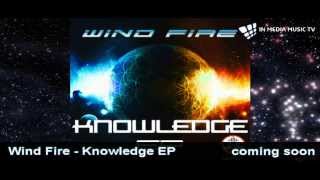 Wind Fire - Knowledge EP