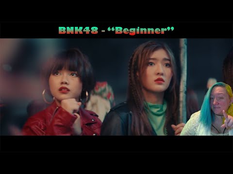 I react to: BNK48 - "Beginner" M/V