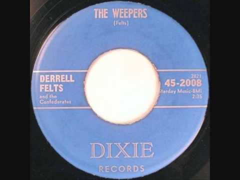 Derrell Felts & The Confederates - The Weepers