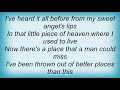 Tracy Byrd - Better Places Than This Lyrics