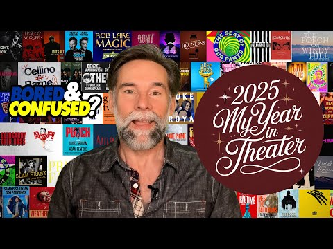2025 My Year in Theater  - Ranked from Worst to Best