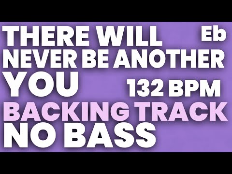 There Will Never Be Another You Backing Track 132 BPM - NO BASS