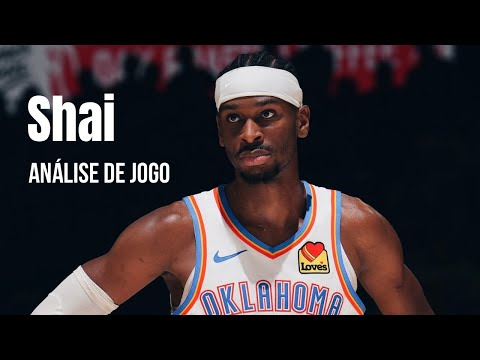 Um dos mais habilidosos na história da NBA | Análise de jogo Shai Gilgeous-Alexander