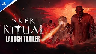 Sker Ritual - Launch Trailer | PS5 Games Trailer