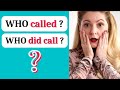 Subject Object Questions PRACTICE English Grammar WHO Questions