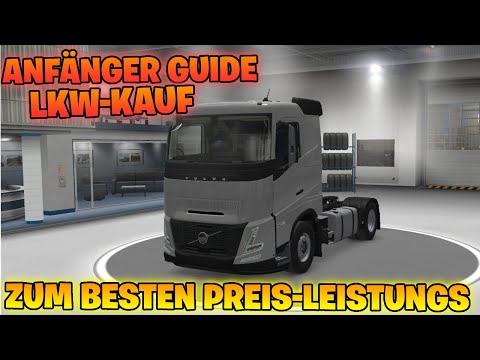 🚛 ANFÄNGER-GUIDE #2: LKW-KAUF 🏆 BESTES PREIS-LEISTUNGS-VERHÄLTNIS 💰