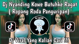 Download lagu DJ ROPANG RODA PANGURIPAN | DJ NYANDING KOWE MBUTUHAKE WRAGAT REMIX MENGKANE VIRAL TIKTOK 2025  mp3