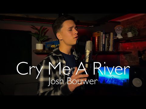 Cry Me A River | Josh Bouwer | Michael Bublé Cover