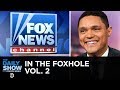 In The Foxhole Vol 2 The Daily Show