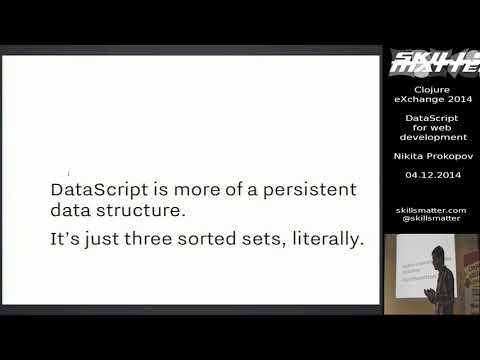 Clojure eXchange 2014 – DataScript for web development   Nikita Prokopov   04 12 2014 113628705