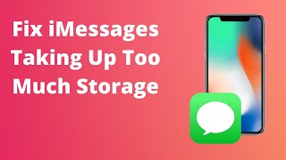 How to Fix iMessages Taking Up Too Much Storage on iPhone or iPad