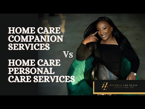 , title : 'Home Care Homemaker/ Companion Care Services vs Home Care Personal Care Services'