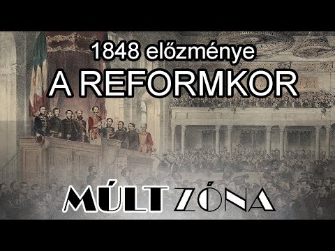 A reformkor - 1848 előzménye