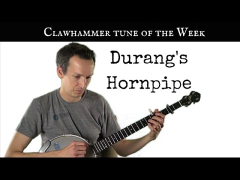 Clawhammer Banjo Tune (and Tab) of the Week: "Durang's Hornpipe"