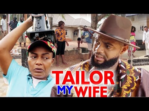 TAILOR MY WIFE Season 1&2 - 2019 Latest Nigerian Nollywood Movie Full HD