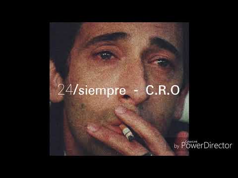 24/siempre - C.R.O (letra)🌹