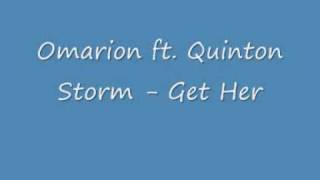 Omarion ft Quinton Storm Get Her 2009 Snipped