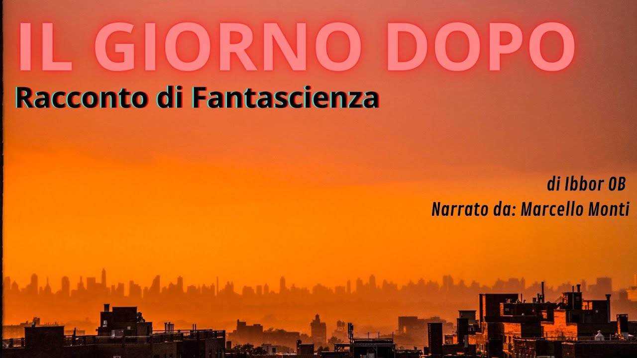 Il giorno dopo - Audioracconto di Fantascienza