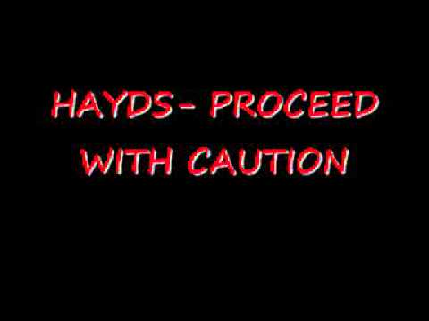 HAYDS  PROCEED WITH CAUTION (prod by Dj Flo)