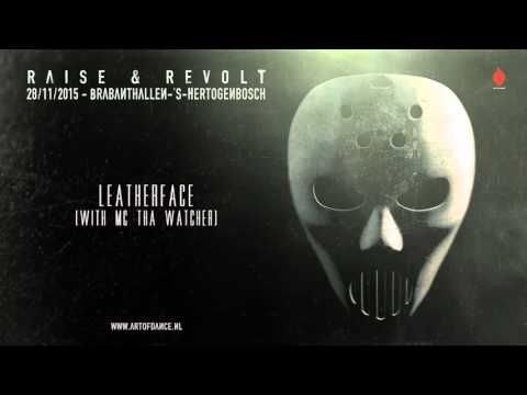 Angerfist & MC Tha Watcher - Leatherface