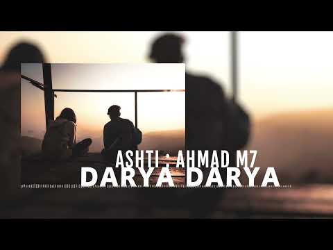 ashti ax2 Ft ahmad M7 - Darya Darya