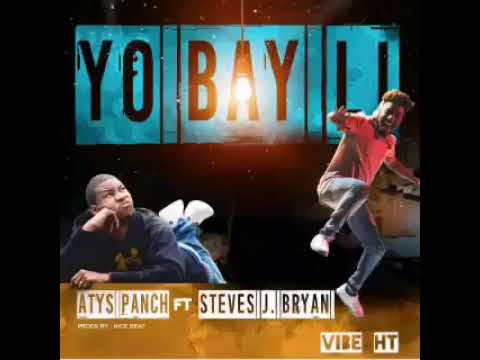 Yo bay li Atys Panch feat Steves J. Bryan (Officiel Music)