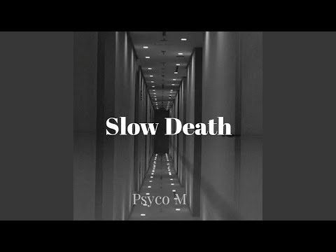Slow Death