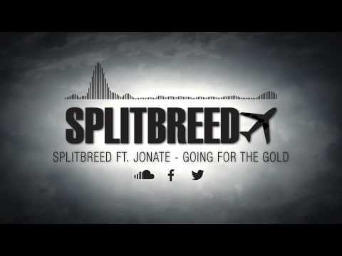 Splitbreed Ft. Jonate - Going For The Gold (Official Audio)