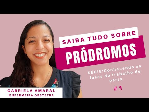 SAIBA TUDO SOBRE OS PRÓDROMOS QUE ANTECEDEM O TRABALHO DE PARTO