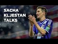 Sacha Kljestan talks